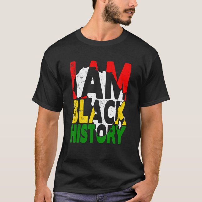 I Am Black History Month African American Pride Ce T-Shirt (Vorderseite)