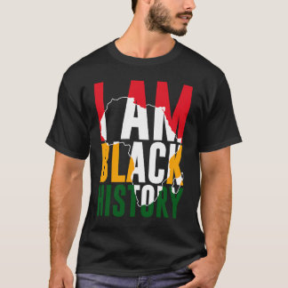 I Am Black History Month African American Pride T-Shirt