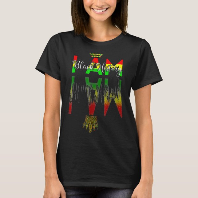 I Am Black History Month Afro African PrideMen Wom T-Shirt (Vorderseite)