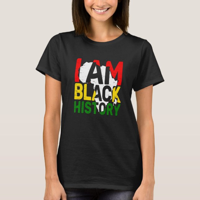 I Am Black History Month American Melanin BLM Afri T-Shirt (Vorderseite)
