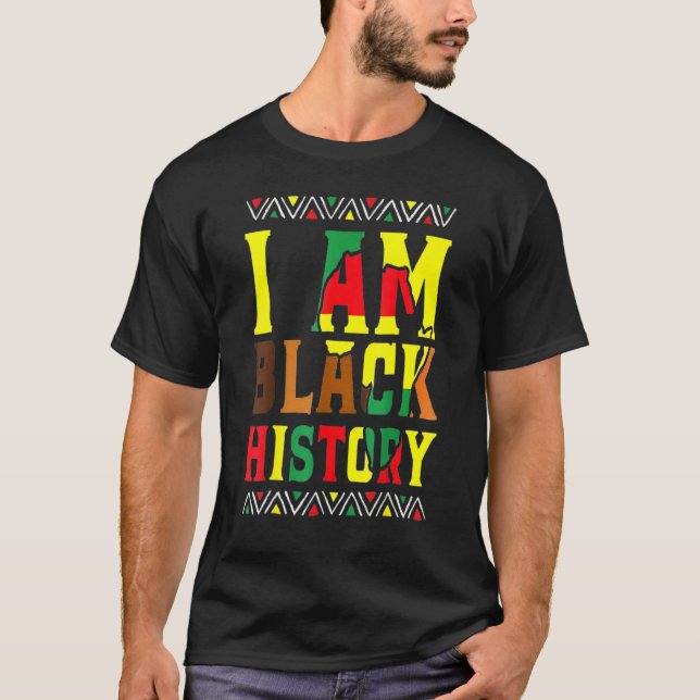 I Am Black History Month Proud African American Me T-Shirt (Vorderseite)