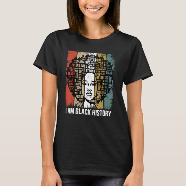 I Am Black History Month Proud African American Wo T-Shirt (Vorderseite)