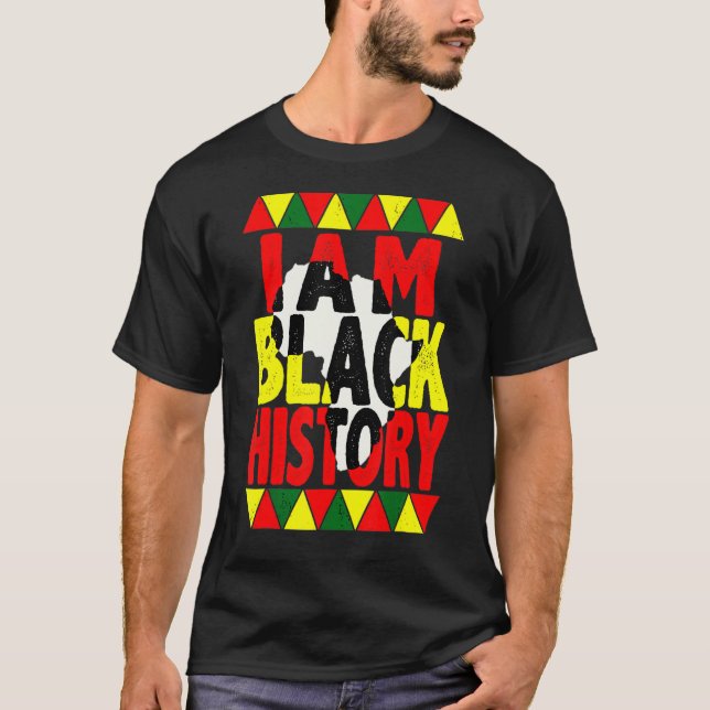 I Am Black History Pride Black History Month Afric T-Shirt (Vorderseite)