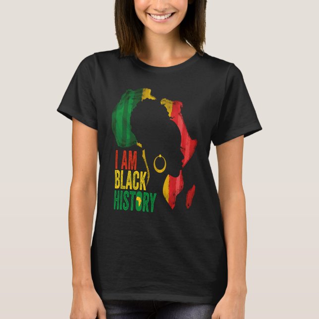 I AM BLACK HISTORY Women Girls Black Queen Month H T-Shirt (Vorderseite)