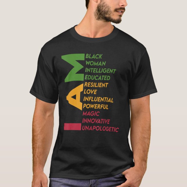 I Am Black Woman Black History Month Unapologetica T-Shirt (Vorderseite)