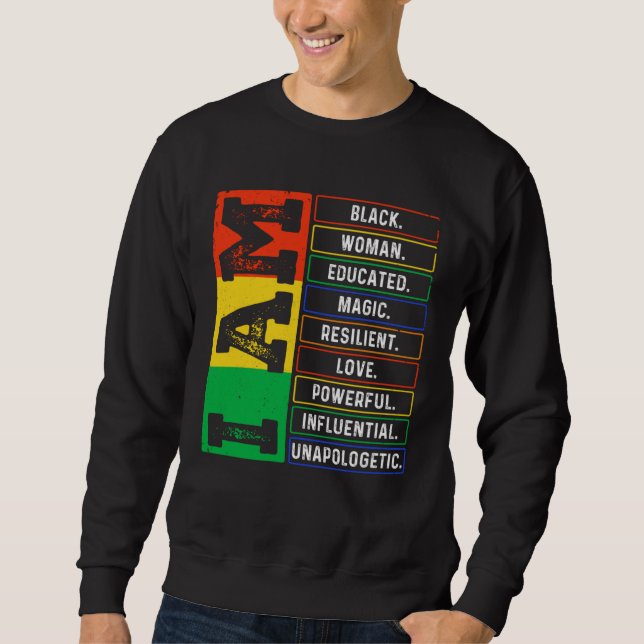 I Am Black Woman Educated African Melanin Black Hi Sweatshirt (Vorderseite)