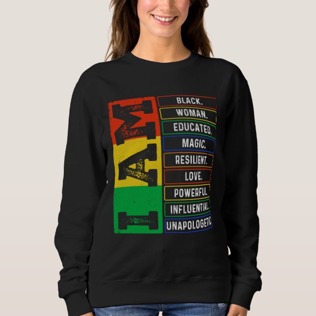 I Am Black Woman Educated African Melanin Black Hi Sweatshirt (Vorderseite)