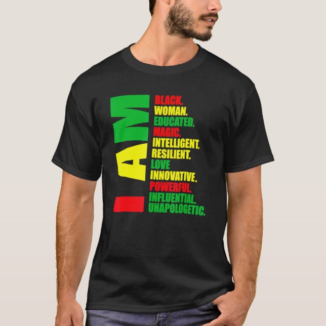 I Am Black Woman Educated Black History Month Mela T-Shirt (Vorderseite)