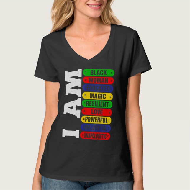 I Am Black Woman Educated Melanin Black History Mo T-Shirt (Vorderseite)
