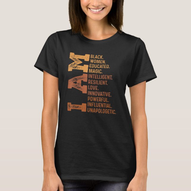 I Am Black Woman Educated Melanin Pride Black Hist T-Shirt (Vorderseite)