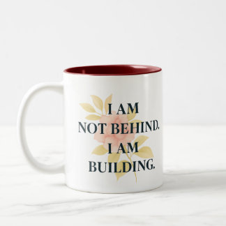 I Am Building | Affirmation Mug for Women Zweifarbige Tasse