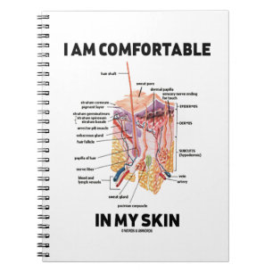 I Am Comfortable In My Skin (Dermal Layers) Notizblock