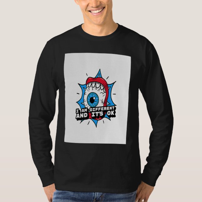 I am different and It's ok T-Shirt (Vorderseite)