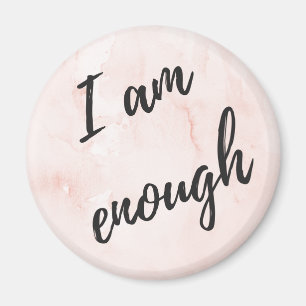 I am enough magnet