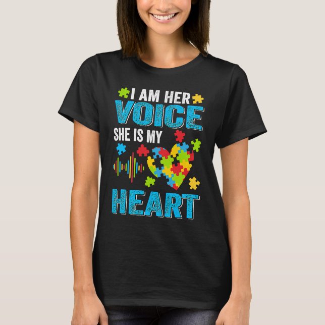 I Am Her Voice She Is My Heart Autism Awareness Da T-Shirt (Vorderseite)