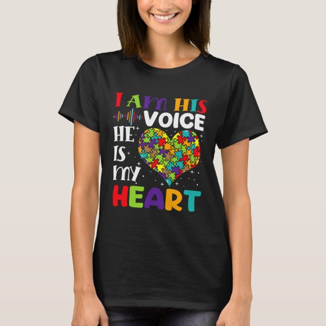 I Am His Voice He Is My Heart Autism Awareness Son T-Shirt (Vorderseite)