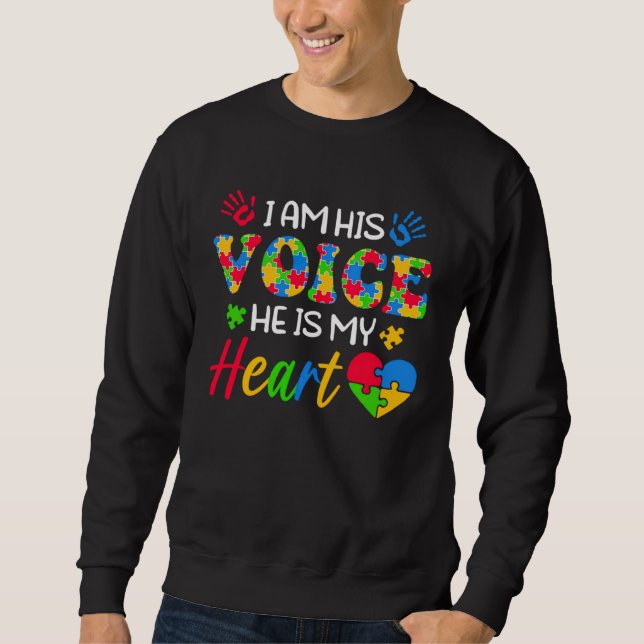 I Am His Voice He Is My Heart Autistic Autism Mom  Sweatshirt (Vorderseite)