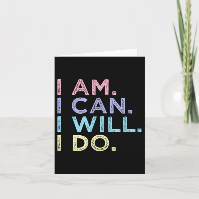 I Am. I Can. I Will. I Do. - Insrational Women’s S Karte (Vorderseite)