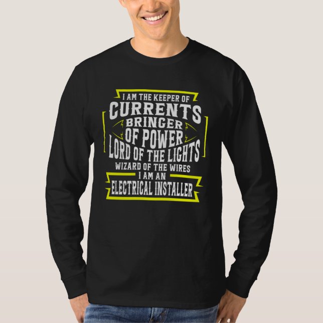 I Am Keeper Of The Current Bringer Of Power Electr T-Shirt (Vorderseite)