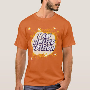I Am Limited Edition T-Shirt