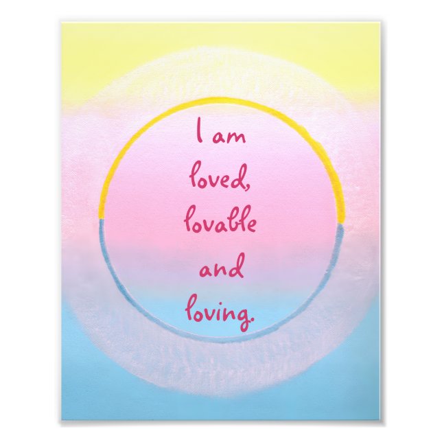 I am loved lovable and loving affirmation posters fotodruck (Vorne)