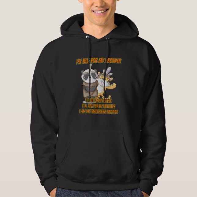 I Am My Brother s Keeper Saying Sarcastic Hoodie (Vorderseite)
