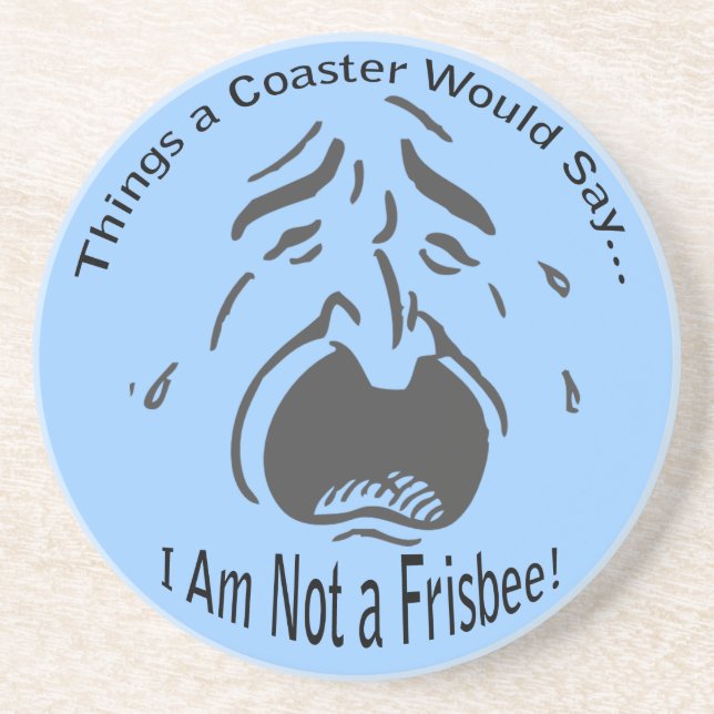 I Am Not a Frisbee Coaster Getränkeuntersetzer (Vorne)