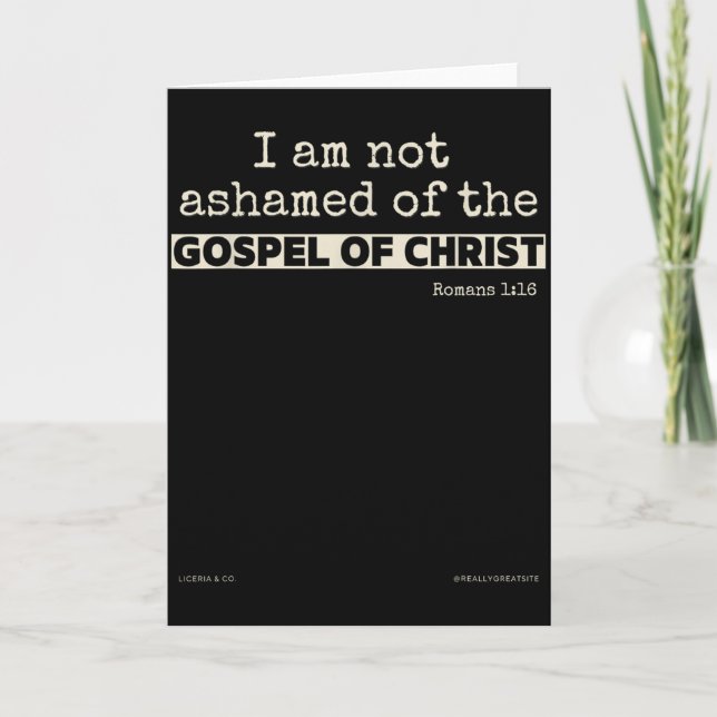 I Am Not Ashamed Of The Gospel Of Christ  Karte (Vorderseite)