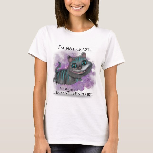 I am not crazy. T-Shirt (Vorderseite)