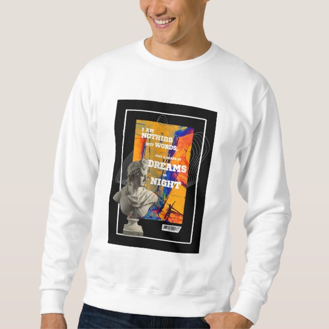 I Am Nothing But Words Poetry sweatshirt  (Vorderseite)