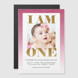 "I AM ONE" Pink + Gold Foto 1. Geburtstag Magneteinladung