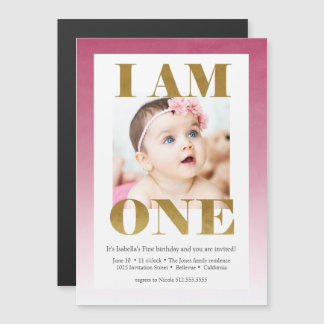 "I AM ONE" Pink + Gold Foto 1. Geburtstag Magneteinladung