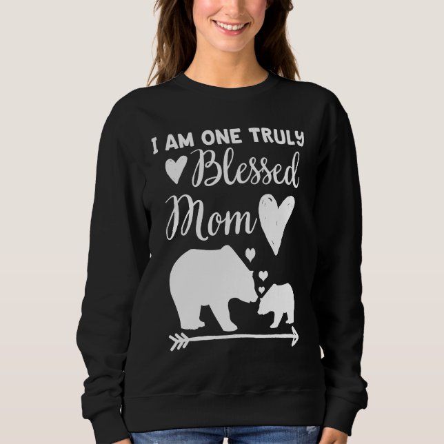 I Am One Truly Blessed Mom Bear & Baby Cub Mom Sweatshirt (Vorderseite)