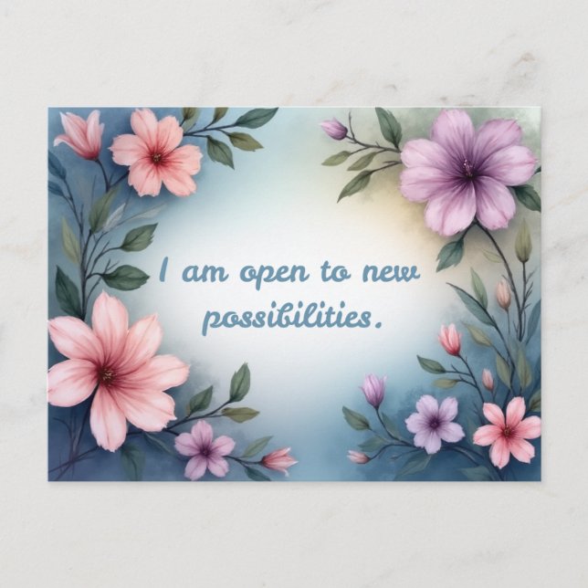 I am open to new possibilities floral affirmation postkarte (Vorderseite)