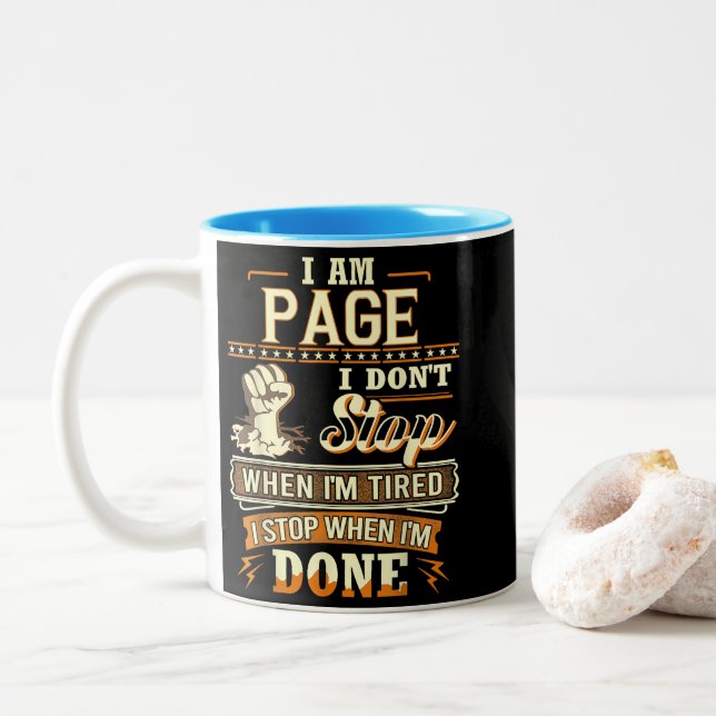I Am Page. I Don't Stop When I'm Tired Zweifarbige Tasse (Mit Donut)