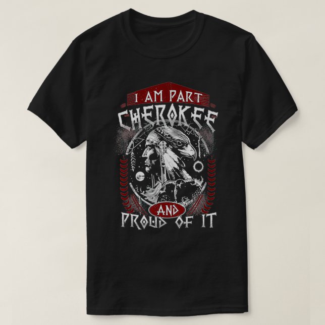 I am part cherokee T-Shirt (Design vorne)