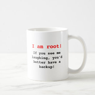 I am root! tasse