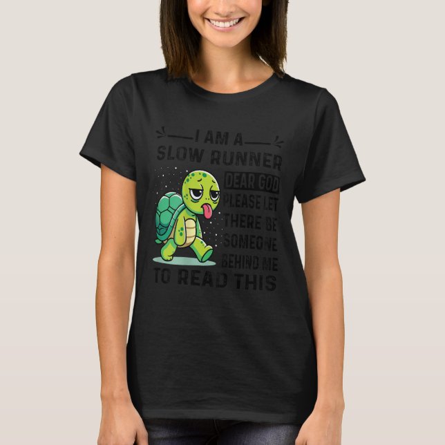 I Am Runner Dear God Please Let There Be Someone F T-Shirt (Vorderseite)