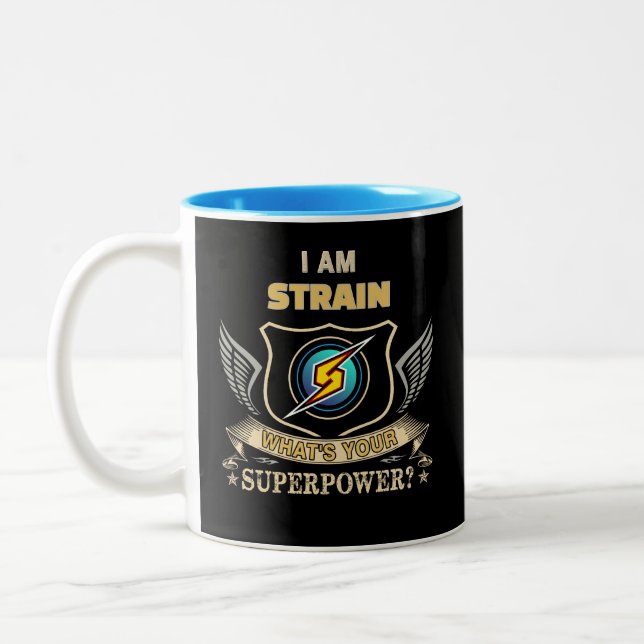 I Am STRAIN What's Your Superpower Zweifarbige Tasse (Links)