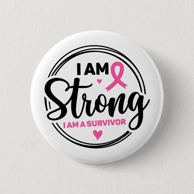 I Am Strong Breast Cancer Awareness Button (Vorderseite)