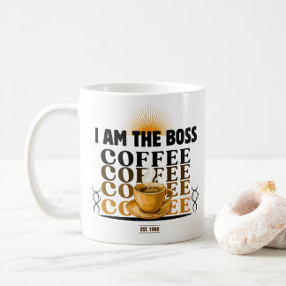 I am the boss Coffee  Kaffeetasse