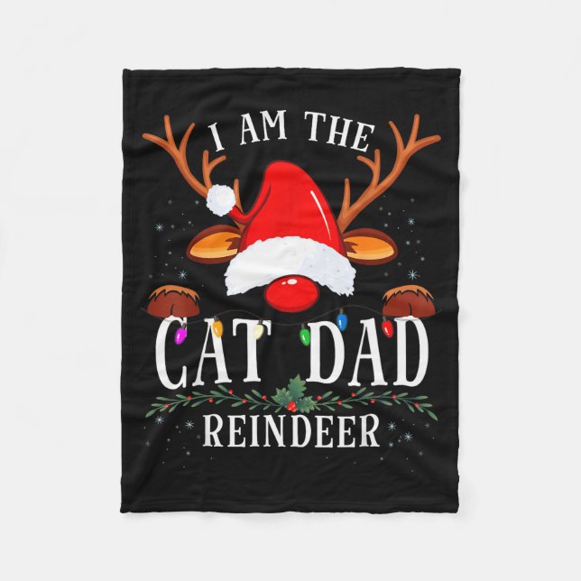 I Am The Cat Dad Reindeer Christmas Family  Fleecedecke (Vorderseite)