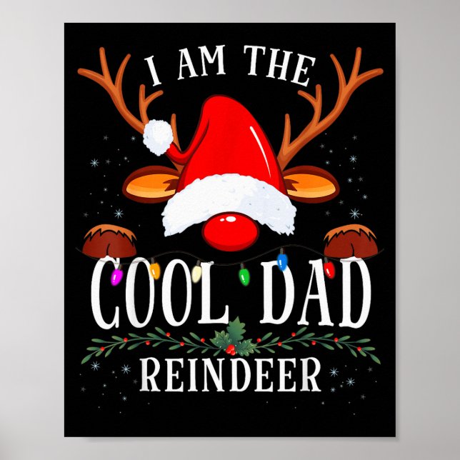 I Am The Cool Dad Reindeer Christmas Family  Poster (Vorne)