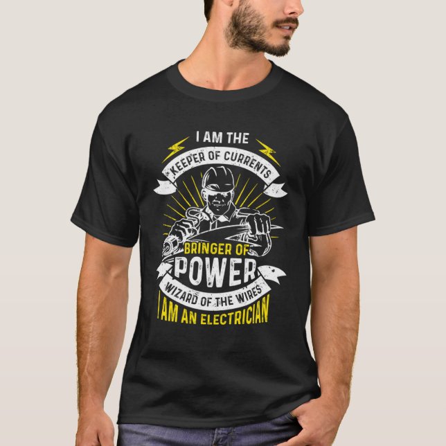 I Am The Keeper Of Currents Bringer Of Power Elect T-Shirt (Vorderseite)