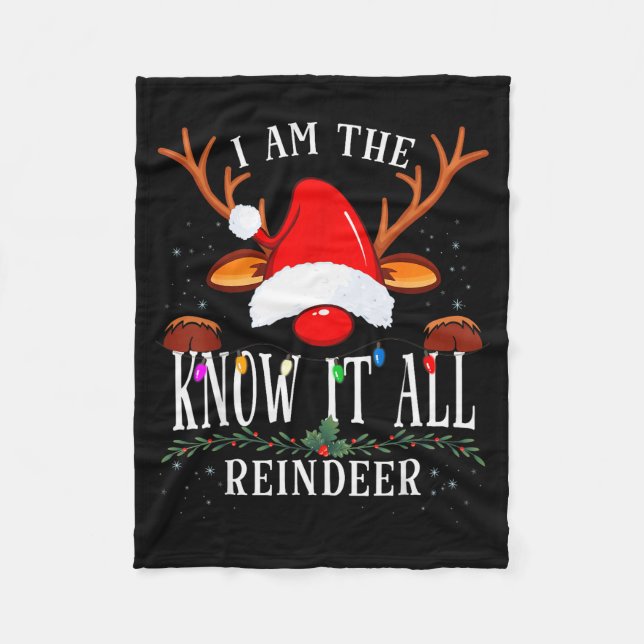 I Am The Know It All Reindeer Christmas Family  Fleecedecke (Vorderseite)