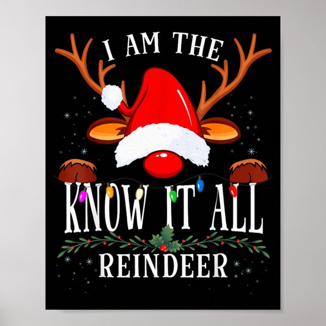 I Am The Know It All Reindeer Christmas Family  Poster