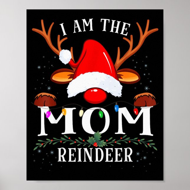 I Am The Mom Reindeer Christmas Family  Poster (Vorne)
