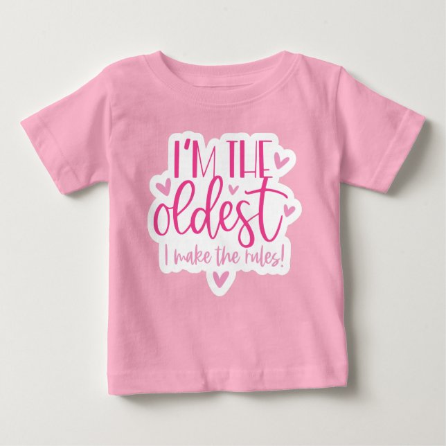 I am the oldest, I make the rules Baby T-shirt (Vorderseite)