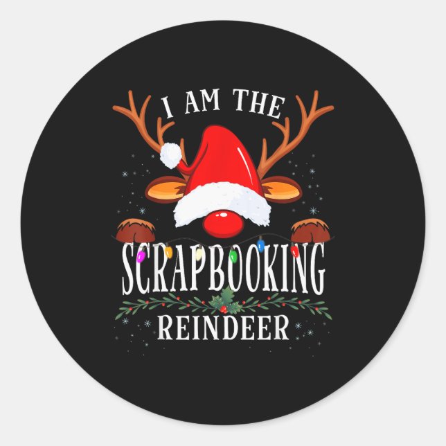 I Am The Scrapbooking Reindeer Christmas Family  Runder Aufkleber (Vorderseite)