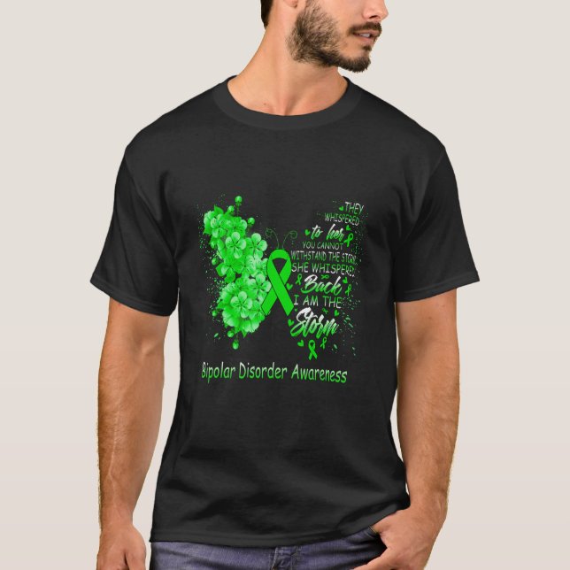 I Am The Storm Bipolar Disorder Awareness Butterfl T-Shirt (Vorderseite)
